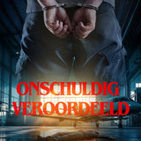 Onschuldig veroordeeld